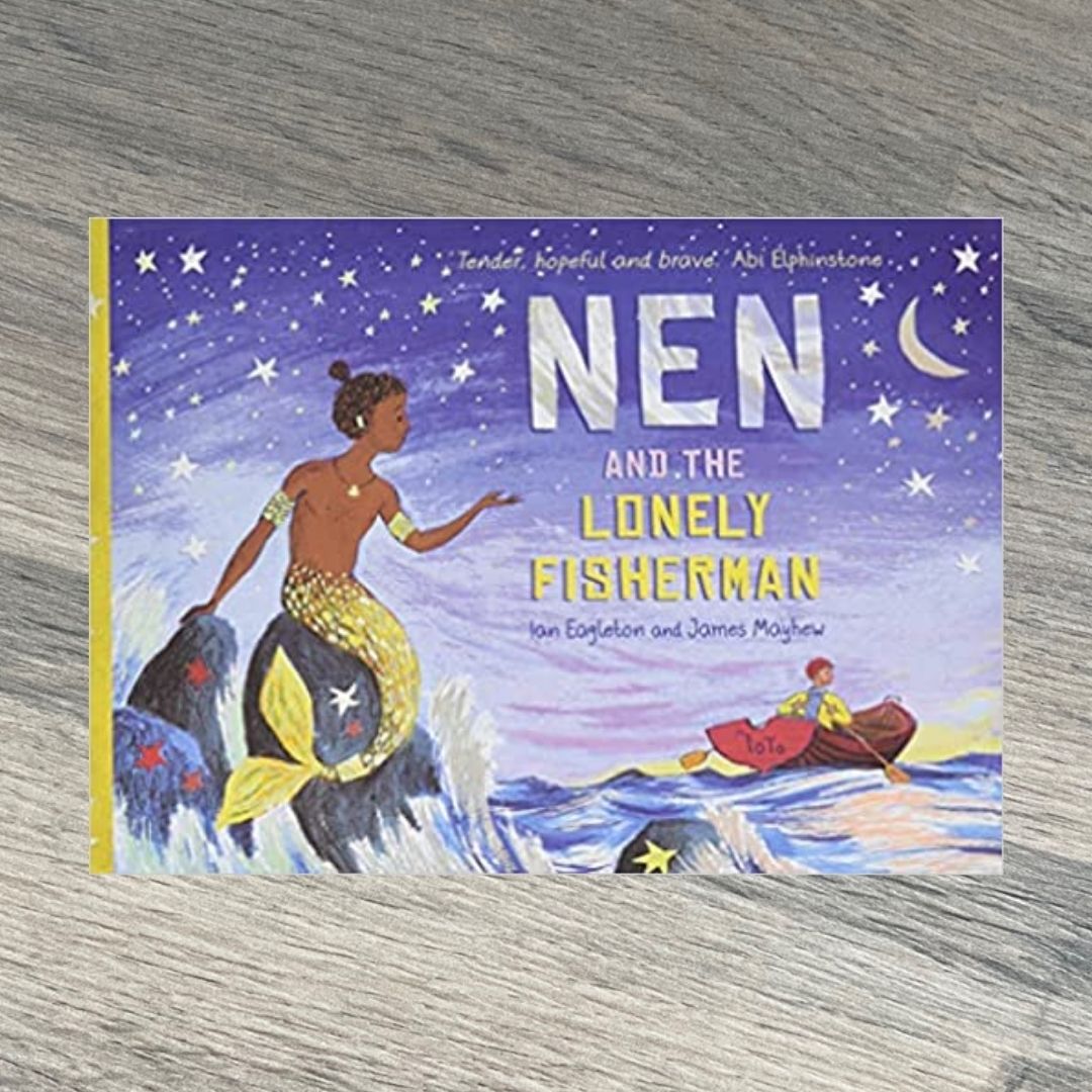 Nen and the Lonely Fisherman by Ian Eagleton and James Mayhew
