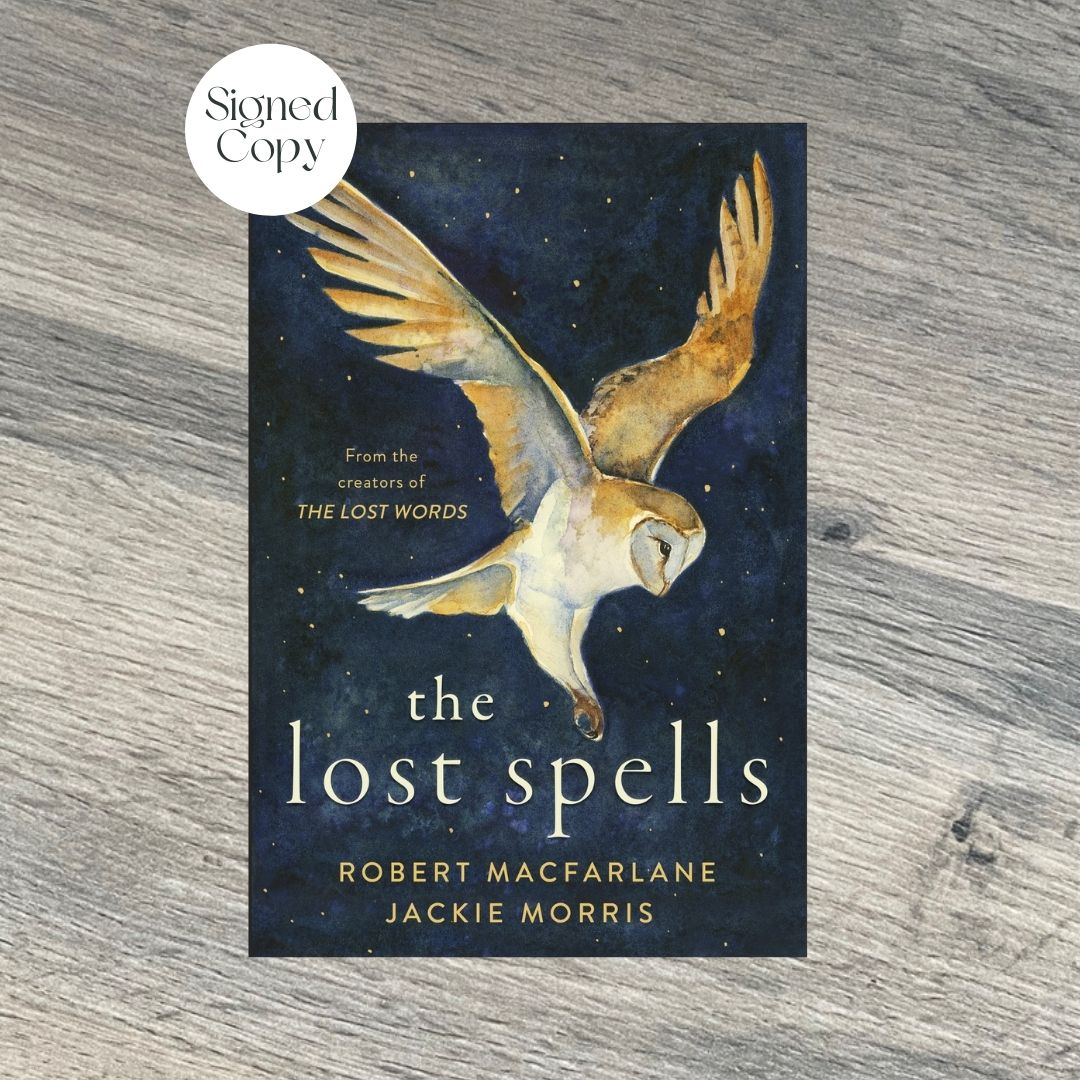 The Lost Spells by Robert Macfarlane and Jackie Morris