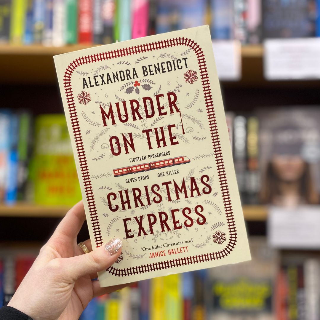 Murder on the Christmas Express by Alexandra Benedict - DEC