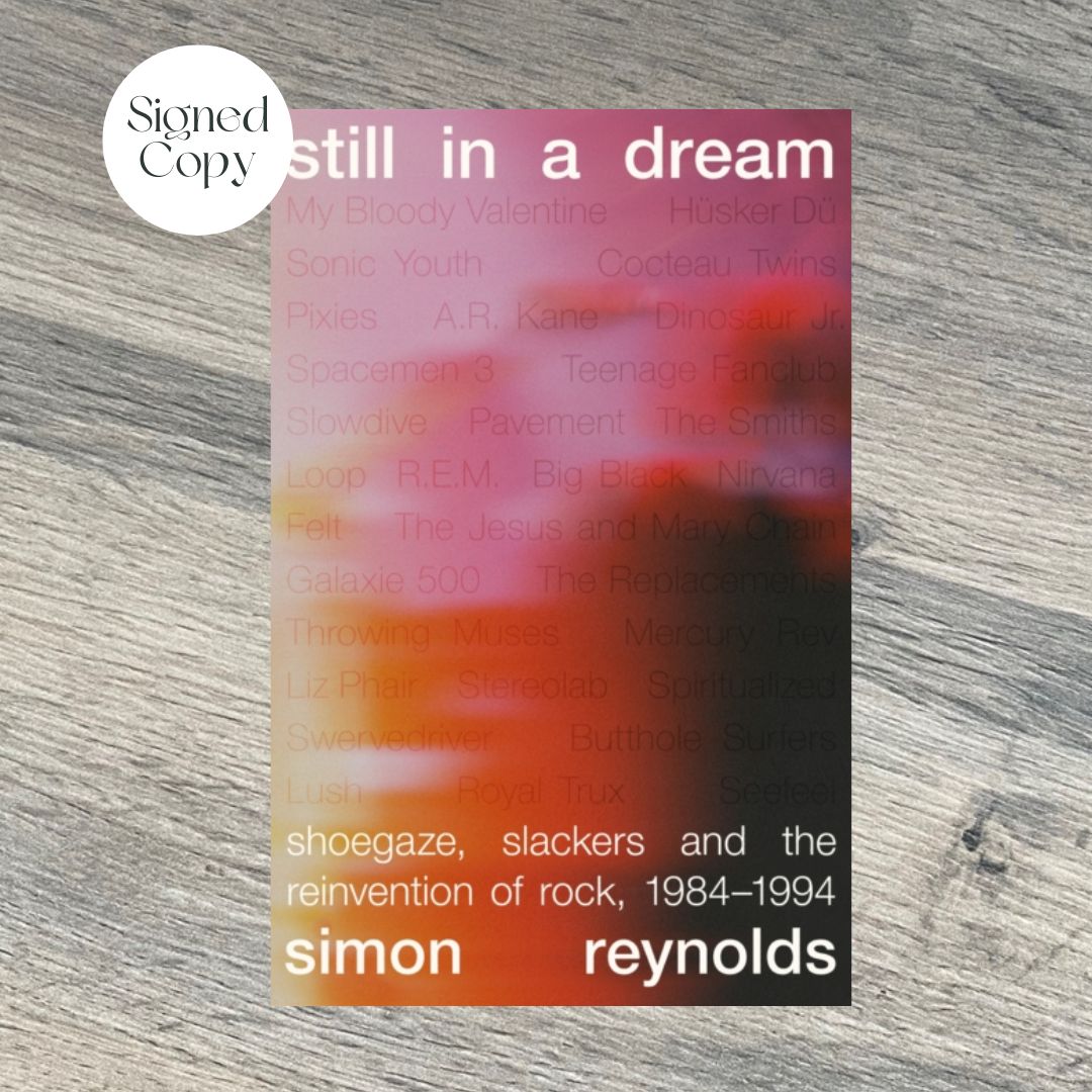 still in a dream by Simon Reynolds SIGNED COPY