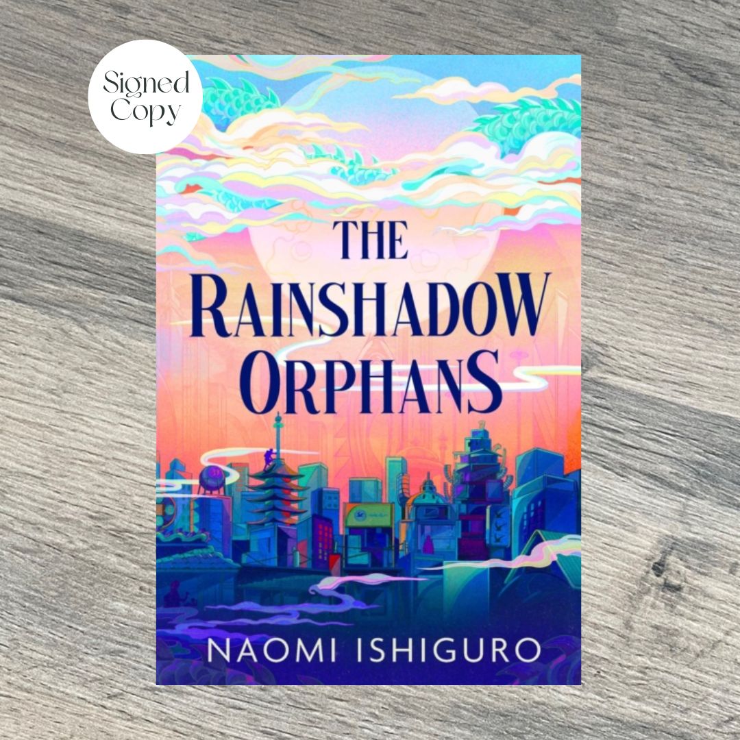The Rainshadow Orphans by Naomi Ishiguro SIGNED COPY